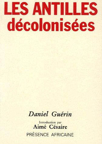 Les Antilles décolonisées