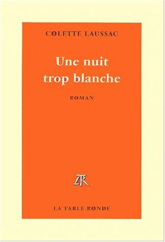 Une nuit trop blanche