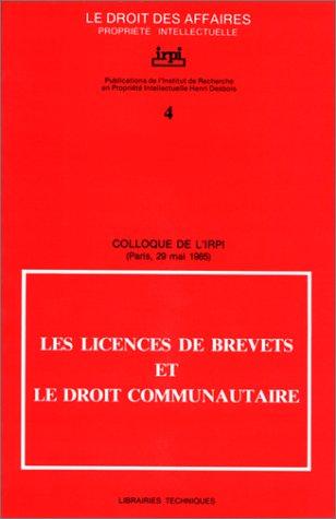 Les licences de brevets et le droit communautaire