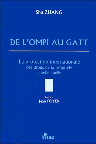 De l'OMPI au GATT