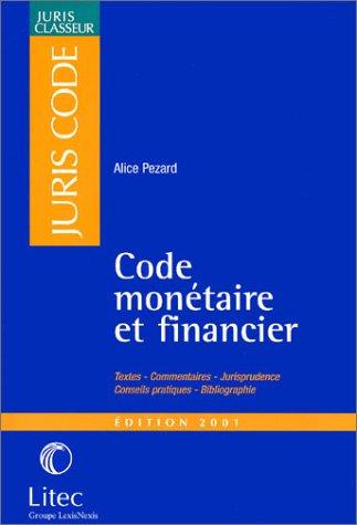 Code Monetaire Et Financier 2001 (Juris code)