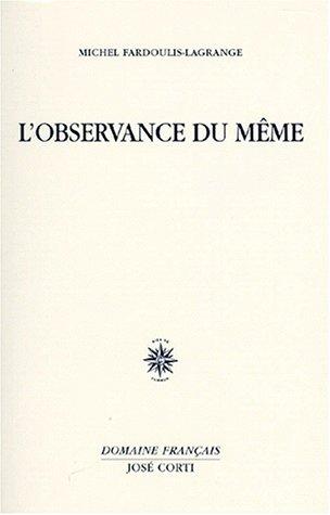 L' observance du même