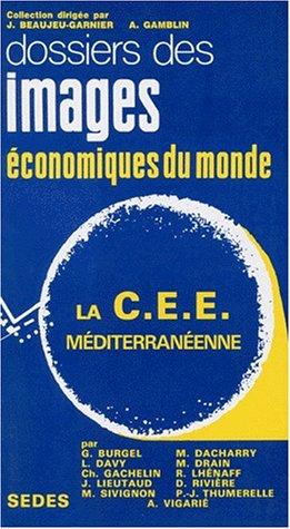 La C.E.E. méditerranéenne