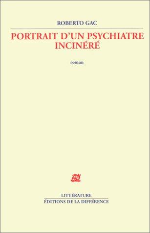 Portrait d'un psychiatre incinéré