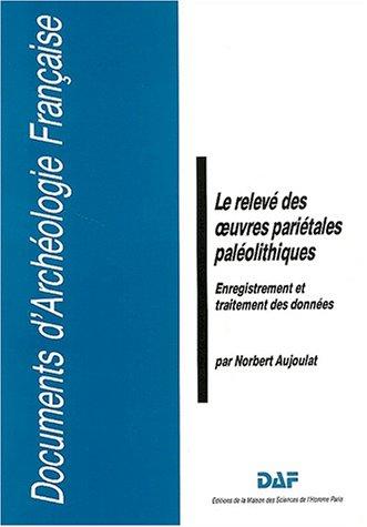 Le relevé des œuvres pariétales paléolithiques