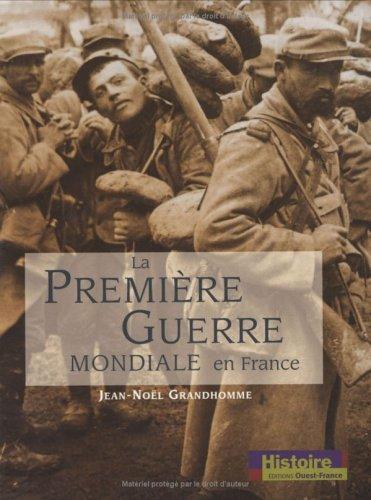 La Première Guerre mondiale en France