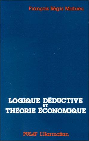 Logique déductive et théorie économique