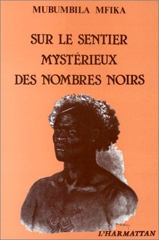 Sur le sentier mystérieux des nombres noirs