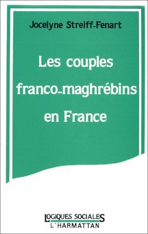 Les couples franco-maghrébins en France