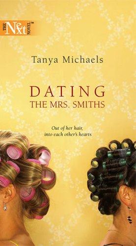 Dating The Mrs. Smiths (Next Tall)