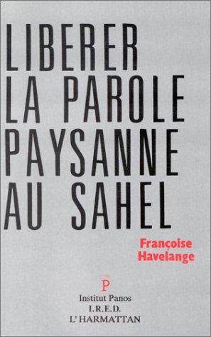 Libérer la parole paysanne au Sahel