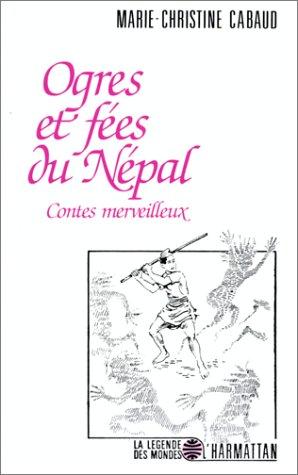 Ogres et fées du Népal