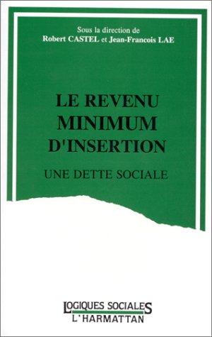 Le revenu minimum d'insertion, une dette sociale