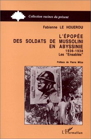 L' épopée des soldats de Mussolini en Abyssinie, 1936-1938