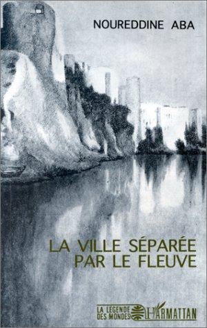 La ville séparée par le fleuve