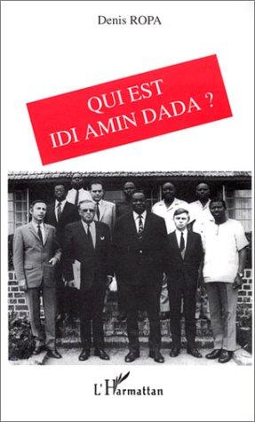 Qui est Idi Amin Dada?
