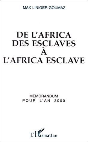 De l'Africa des esclaves à l'Africa esclave