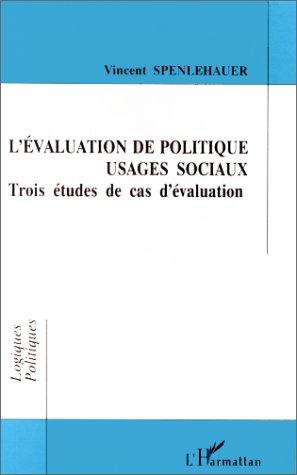 L' évaluation de politique, usages sociaux