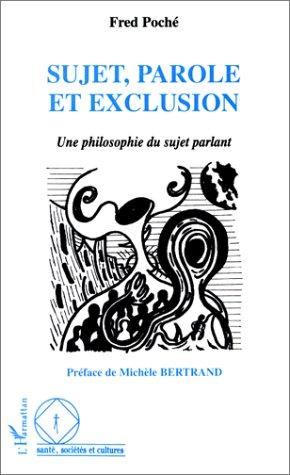 Sujet, parole et exclusion