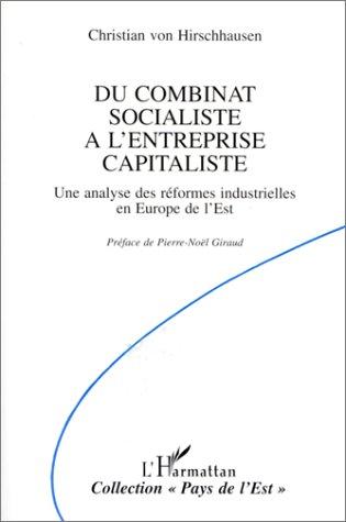 Du combinat socialiste à l'entreprise capitaliste