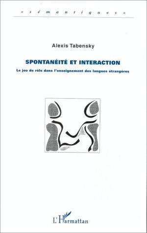 Spontanéité et interaction