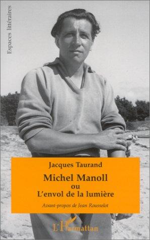Michel Manoll, ou, L'envol de la lumière
