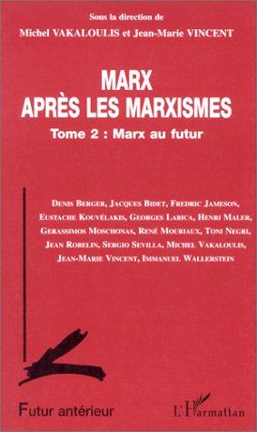 Marx après les marxistes, tome 2