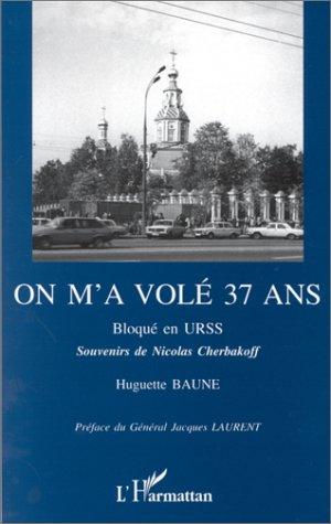 On m'a volé 37 ans