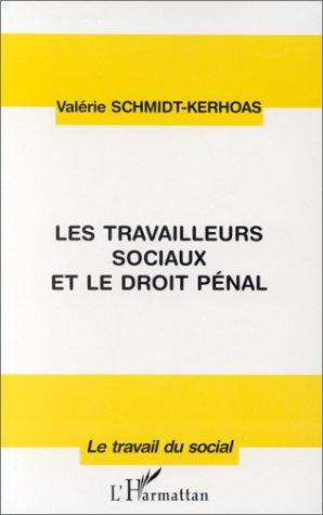 Les travailleurs sociaux et le droit pénal