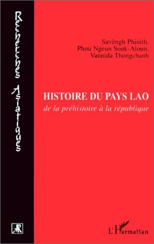 Histoire du Pays Lao, de la préhistoire à la République