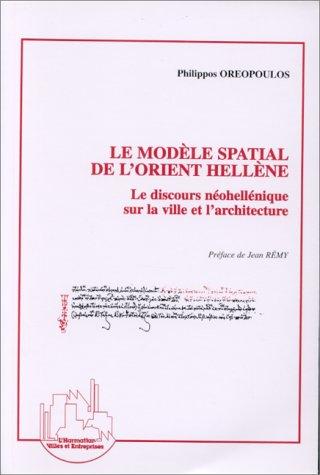 Le modèle spatial de l'Orient hellène