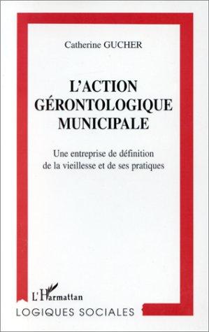 L' action gérontologique municipale