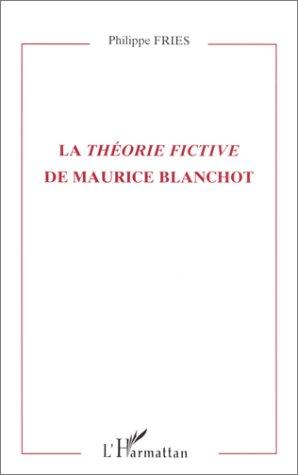 La théorie fictive de Maurice Blanchot