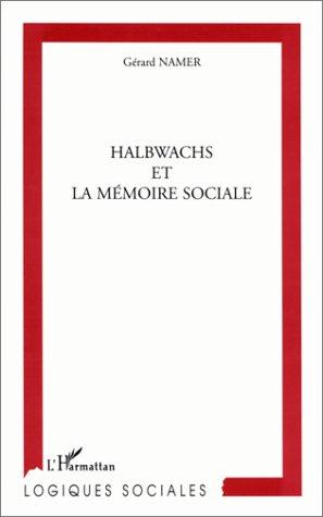 Halbwachs et la mémoire sociale