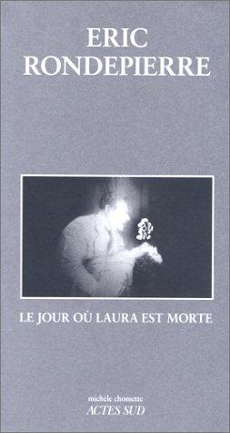 Le jour où Laura est morte