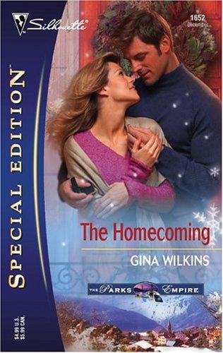 The Homecoming (Silhouette Special Edition No. 1652) (The Parks Empire)
