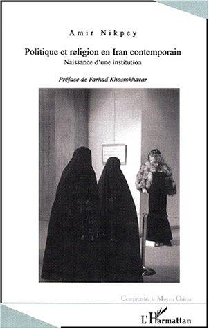 Politique et religion en Iran contemporain