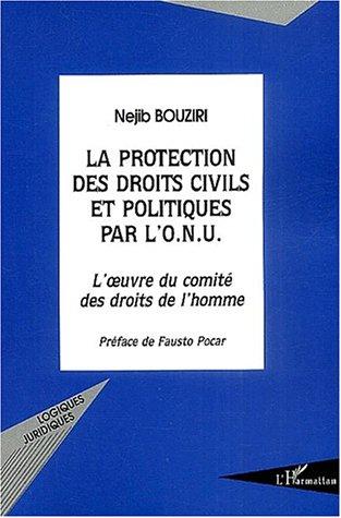 La protection des droits civils et politiques par l'O.N.U
