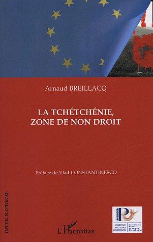 La Tchétchénie, zone de non droit