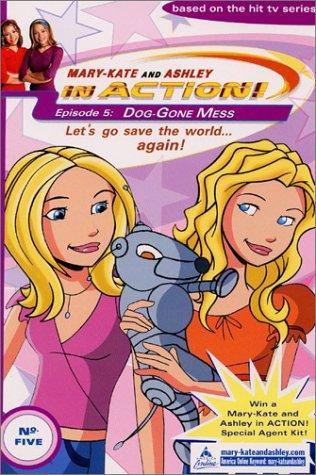 Dog Gone Mess (Mary-Kate and Ashley in Action #5)