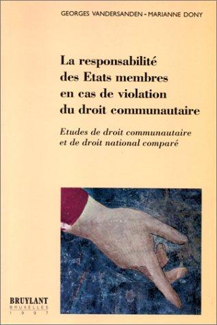 La responsabilité des états membres en cas de violation du droit communautaire
