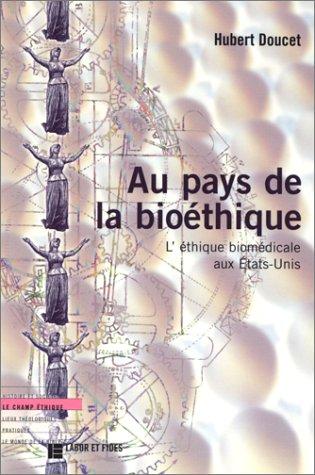 Au pays de la bioéthique