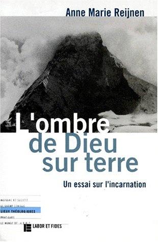 L' ombre de Dieu sur terre