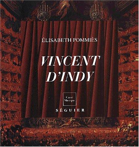 Vincent d'Indy (1851-1931)