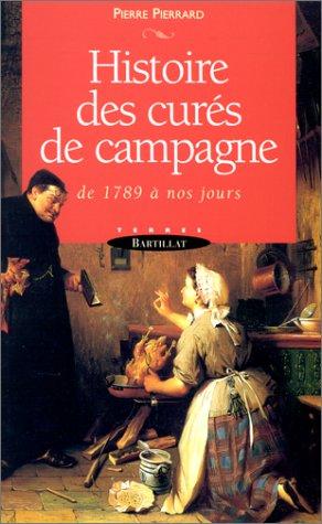 Histoire des curés de campagne de 1789 à nos jours