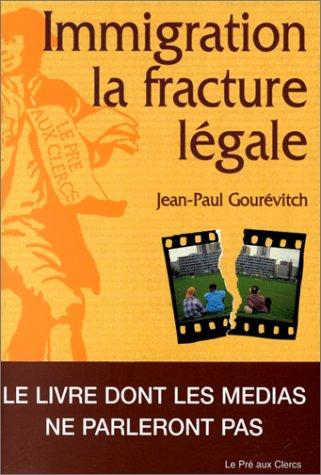 Immigration, la fracture légal