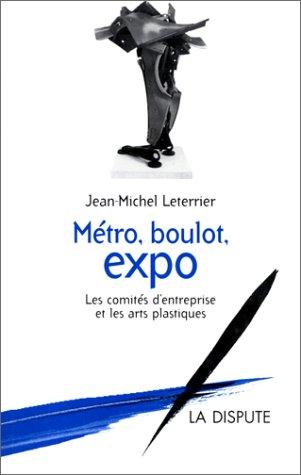 Métro, boulot, expo