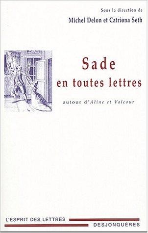 Sade en toutes lettres (French Edition)