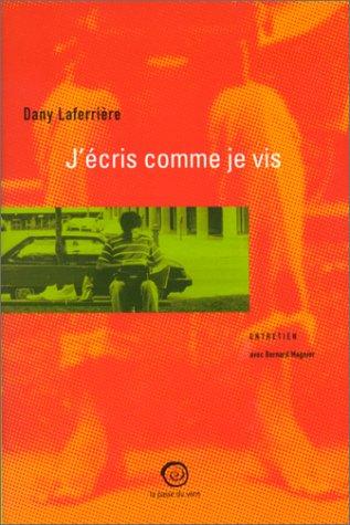 J'écris comme je vis