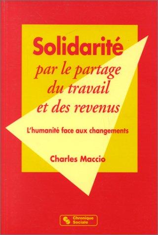 Solidarité par le partage du travail et des revenus